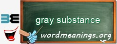 WordMeaning blackboard for gray substance